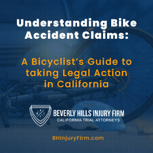 Understanding Bike Accident Claims A Bicyclist’s Guide to taking Legal Action in California