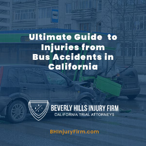 Ultimate Guide to Injuries from bus accidents in california