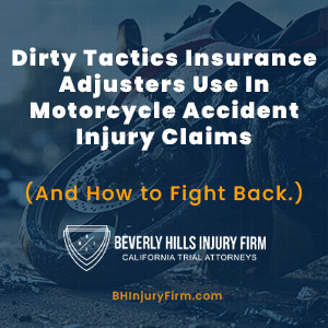 Dirty Tactics Insurance Adjusters Use In Motorcycle Accident Injury Claims (And How to Fight Back.)