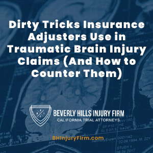 Dirty Tricks Insurance Adjusters Use in Traumatic Brain Injury Claims (And How to Counter Them)