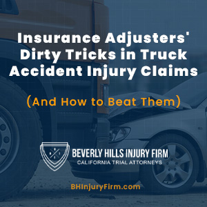 Insurance Adjusters' Dirty Tricks in Truck Accident Injury Claims (And How to Beat Them)