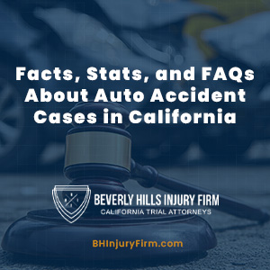 Facts, Stats, and FAQs About Auto Accident Cases in California
