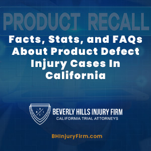 Facts, Stats, and FAQs About Product Defect Injury Cases In California
