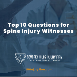 Top 10 Questions for Spine Injury Witnesses