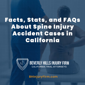 Facts, Stats, and FAQs About Spine Injury Accident Cases in California